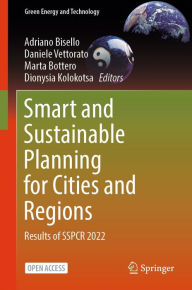 Title: Smart and Sustainable Planning for Cities and Regions: Results of SSPCR 2022, Author: Adriano Bisello