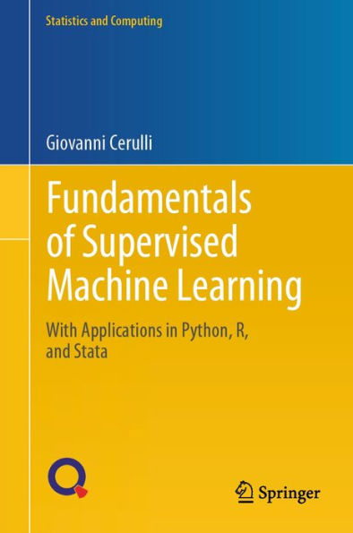 Fundamentals of Supervised Machine Learning: With Applications in Python, R, and Stata