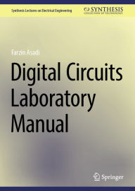 Title: Digital Circuits Laboratory Manual, Author: Farzin Asadi