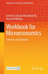 Title: Workbook for Microeconomics: Exercises and Solutions, Author: Karolina Sobczak-Marcinkowska