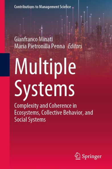 Multiple Systems: Complexity and Coherence in Ecosystems, Collective Behavior, and Social Systems