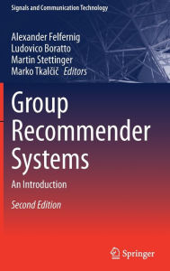 Title: Group Recommender Systems: An Introduction, Author: Alexander Felfernig