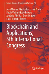 Title: Blockchain and Applications, 5th International Congress, Author: Josï Manuel Machado