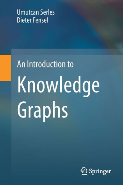 An Introduction to Knowledge Graphs