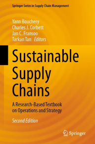 Title: Sustainable Supply Chains: A Research-Based Textbook on Operations and Strategy, Author: Yann Bouchery
