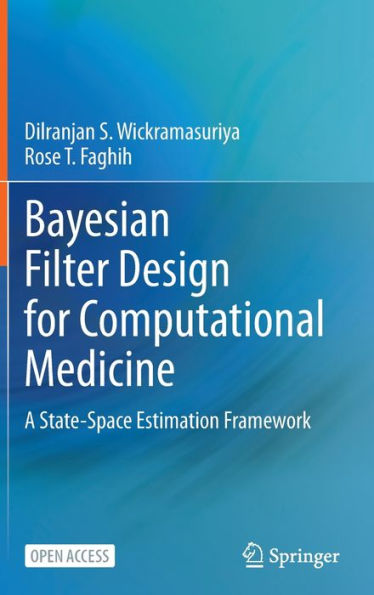 Bayesian Filter Design for Computational Medicine: A State-Space Estimation Framework
