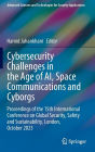 Cybersecurity Challenges in the Age of AI, Space Communications and Cyborgs: Proceedings of the 15th International Conference on Global Security, Safety and Sustainability, London, October 2023