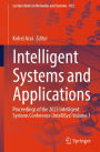 Intelligent Systems and Applications: Proceedings of the 2023 Intelligent Systems Conference (IntelliSys) Volume 1