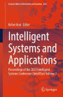Intelligent Systems and Applications: Proceedings of the 2023 Intelligent Systems Conference (IntelliSys) Volume 1