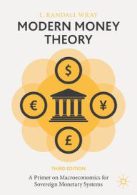 Title: Modern Money Theory: A Primer on Macroeconomics for Sovereign Monetary Systems, Author: L. Randall Wray