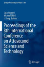 Proceedings of the 8th International Conference on Attosecond Science and Technology