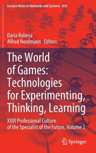 The World of Games: Technologies for Experimenting, Thinking, Learning: XXIII Professional Culture of the Specialist of the Future, Volume 2