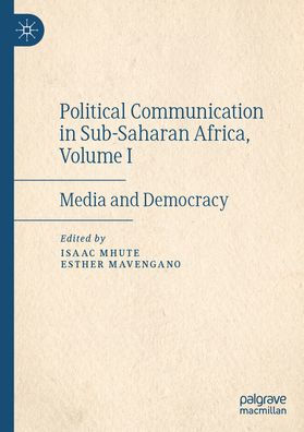 Media, Literature and Political Communication in Sub-Saharan  Africa|Hardcover