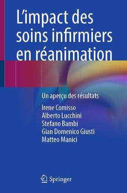 L'impact des soins infirmiers en réanimation: Un aperçu des résultats