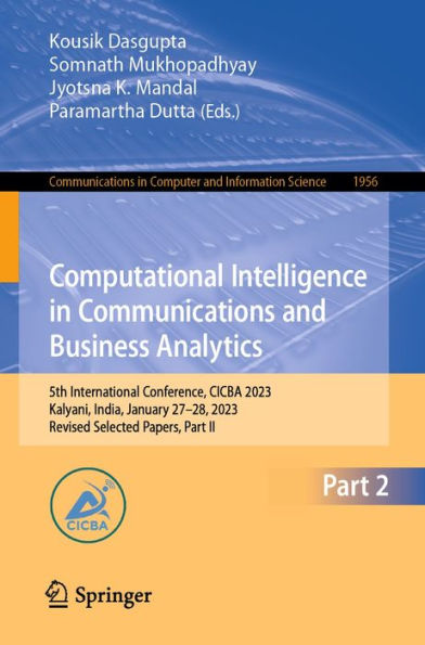 Computational Intelligence in Communications and Business Analytics: 5th International Conference, CICBA 2023, Kalyani, India, January 27-28, 2023, Revised Selected Papers, Part II