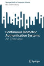 Continuous Biometric Authentication Systems: An Overview