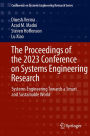 The Proceedings of the 2023 Conference on Systems Engineering Research: Systems Engineering Towards a Smart and Sustainable World