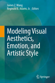 Title: Modeling Visual Aesthetics, Emotion, and Artistic Style, Author: James Z. Wang