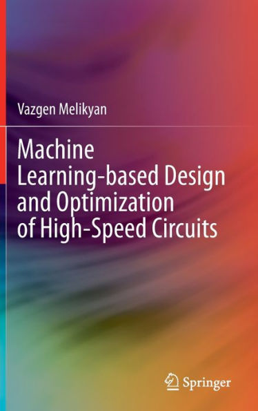Machine Learning-based Design and Optimization of High-Speed Circuits