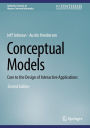Conceptual Models: Core to the Design of Interactive Applications