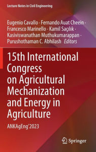 Title: 15th International Congress on Agricultural Mechanization and Energy in Agriculture: ANKAgEng'2023, Author: Eugenio Cavallo