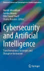 Cybersecurity and Artificial Intelligence: Transformational Strategies and Disruptive Innovation