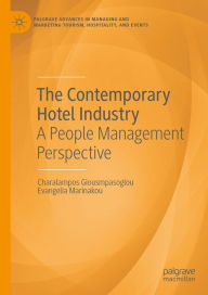 Title: The Contemporary Hotel Industry: A People Management Perspective, Author: Charalampos Giousmpasoglou