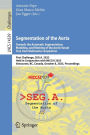 Segmentation of the Aorta. Towards the Automatic Segmentation, Modeling, and Meshing of the Aortic Vessel Tree from Multicenter Acquisition: First Challenge, SEG.A. 2023, Held in Conjunction with MICCAI 2023, Vancouver, BC, Canada, October 8, 2023, Procee