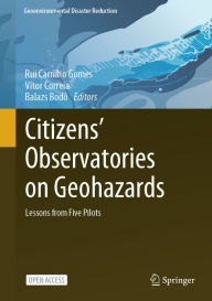 Title: Citizens' Observatories on Geohazards: Lessons from Five Pilots, Author: Rui Carrilho Gomes