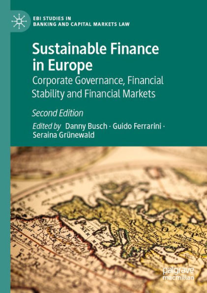 Sustainable Finance in Europe: Corporate Governance, Financial Stability and Financial Markets