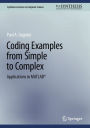 Coding Examples from Simple to Complex: Applications in MATLABï¿½
