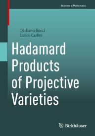Title: Hadamard Products of Projective Varieties, Author: Cristiano Bocci