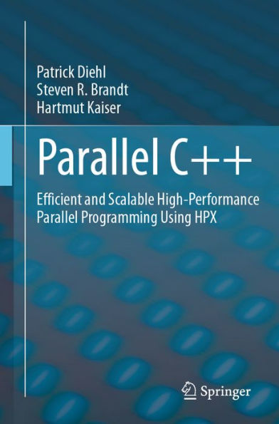 Parallel C++: Efficient and Scalable High-Performance Parallel Programming Using HPX