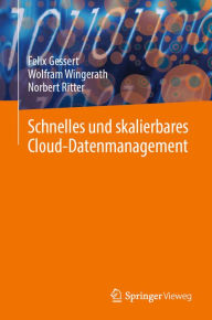 Title: Schnelles und skalierbares Cloud-Datenmanagement, Author: Felix Gessert