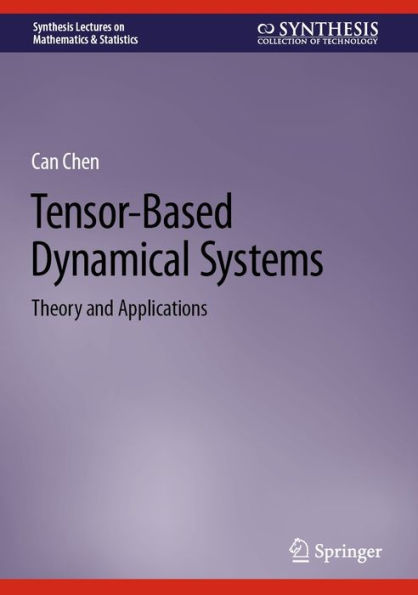 Tensor-Based Dynamical Systems: Theory and Applications