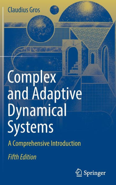 Complex and Adaptive Dynamical Systems: A Comprehensive Introduction