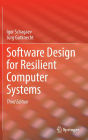 Software Design for Resilient Computer Systems