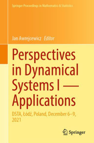 Title: Perspectives in Dynamical Systems I - Applications: DSTA, Lódz, Poland, December 6-9, 2021, Author: Jan Awrejcewicz
