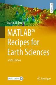 Title: MATLAB® Recipes for Earth Sciences, Author: Martin H. Trauth