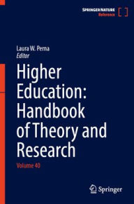 Title: Higher Education: Handbook of Theory and Research: Volume 40, Author: Laura W. Perna