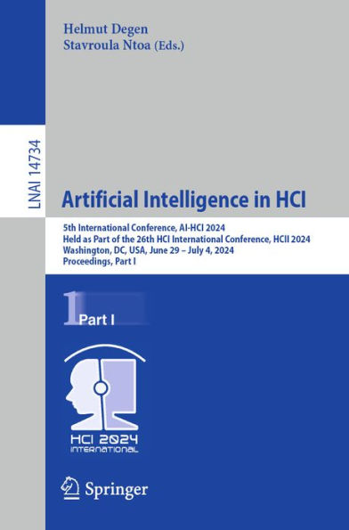 Artificial Intelligence in HCI: 5th International Conference, AI-HCI 2024, Held as Part of the 26th HCI International Conference, HCII 2024, Washington, DC, USA, June 29 - July 4, 2024, Proceedings, Part I