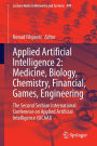 Applied Artificial Intelligence 2: Medicine, Biology, Chemistry, Financial, Games, Engineering: The Second Serbian International Conference on Applied Artificial Intelligence (SICAAI)