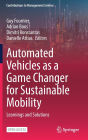 Automated Vehicles as a Game Changer for Sustainable Mobility: Learnings and Solutions
