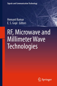 Title: RF, Microwave and Millimeter Wave Technologies, Author: Hemant Kumar