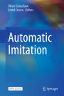 Automatic Imitation