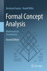 Title: Formal Concept Analysis: Mathematical Foundations, Author: Bernhard Ganter