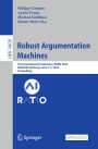 Robust Argumentation Machines: First International Conference, RATIO 2024, Bielefeld, Germany, June 5-7, 2024, Proceedings