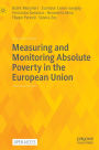 Measuring and Monitoring Absolute Poverty in the European Union