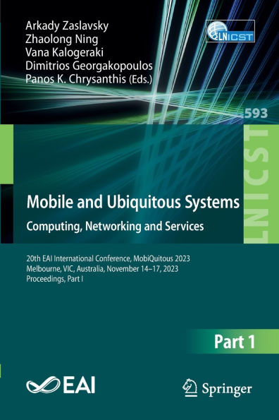 Mobile and Ubiquitous Systems: Computing, Networking and Services: 20th EAI International Conference, MobiQuitous 2023, Melbourne, VIC, Australia, November 14-17, 2023, Proceedings, Part I