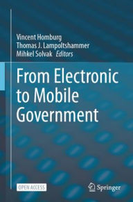 Title: From Electronic to Mobile Government, Author: Vincent Homburg